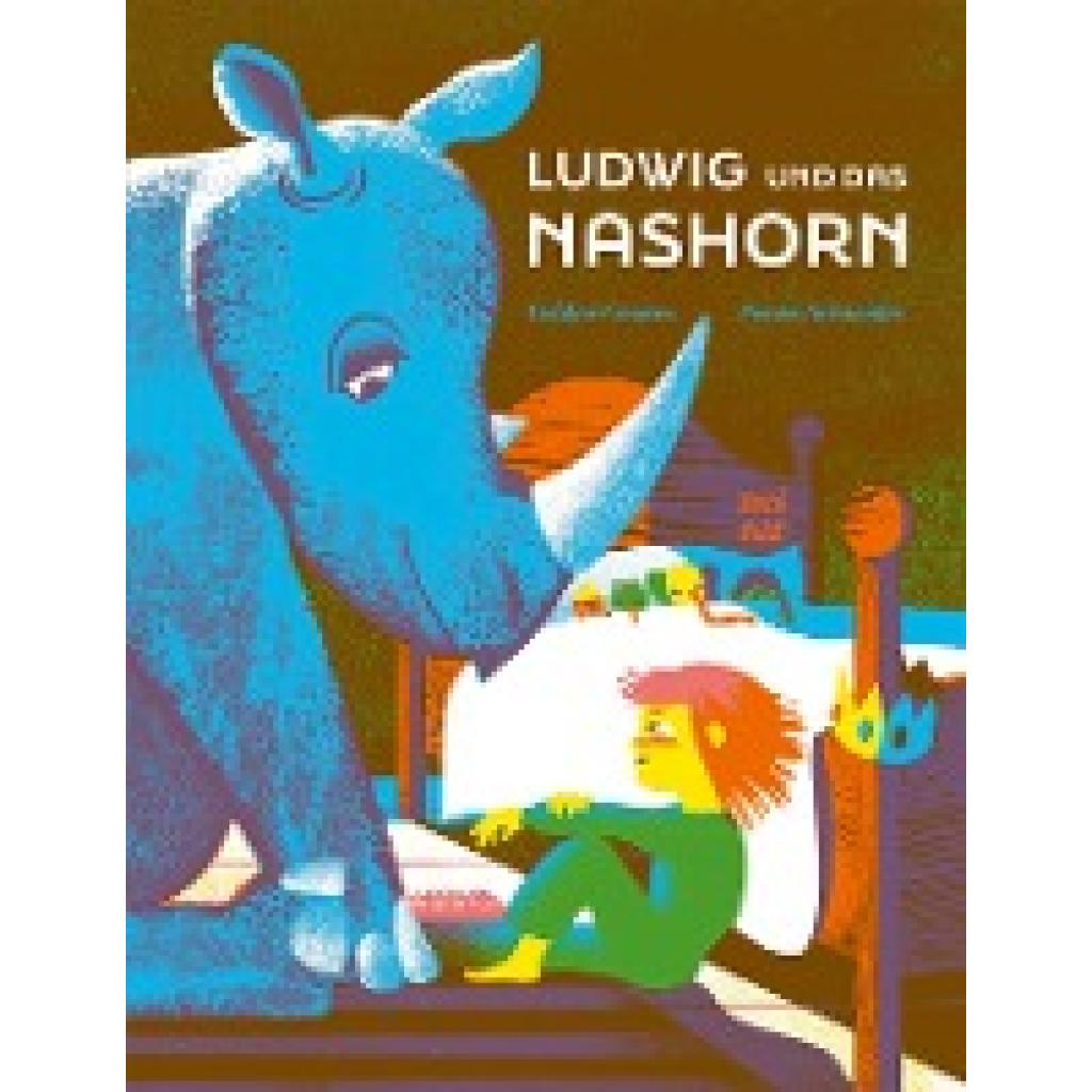 9783314106316 - Ludwig und das Nashorn - Noemi Schneider Gebunden 9783314106316 - Ludwig und das Nashorn - Noemi Schneider Gebunden