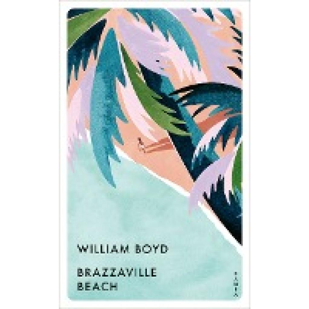9783311150572 - Brazzaville Beach - William Boyd Kartoniert (TB)