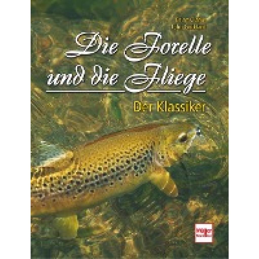 Die Forelle und die Fliege (Clarke, Brian~Goddard, John)