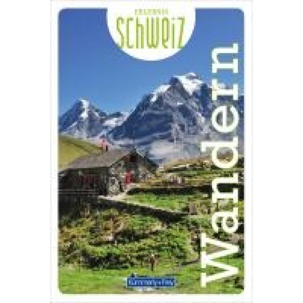 Erlebnis Schweiz Wandern