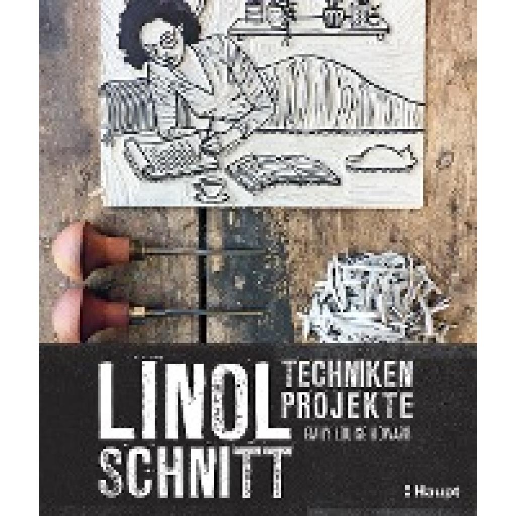 Linolschnitt - Techniken und Projekte (Howard, Emily Louise)