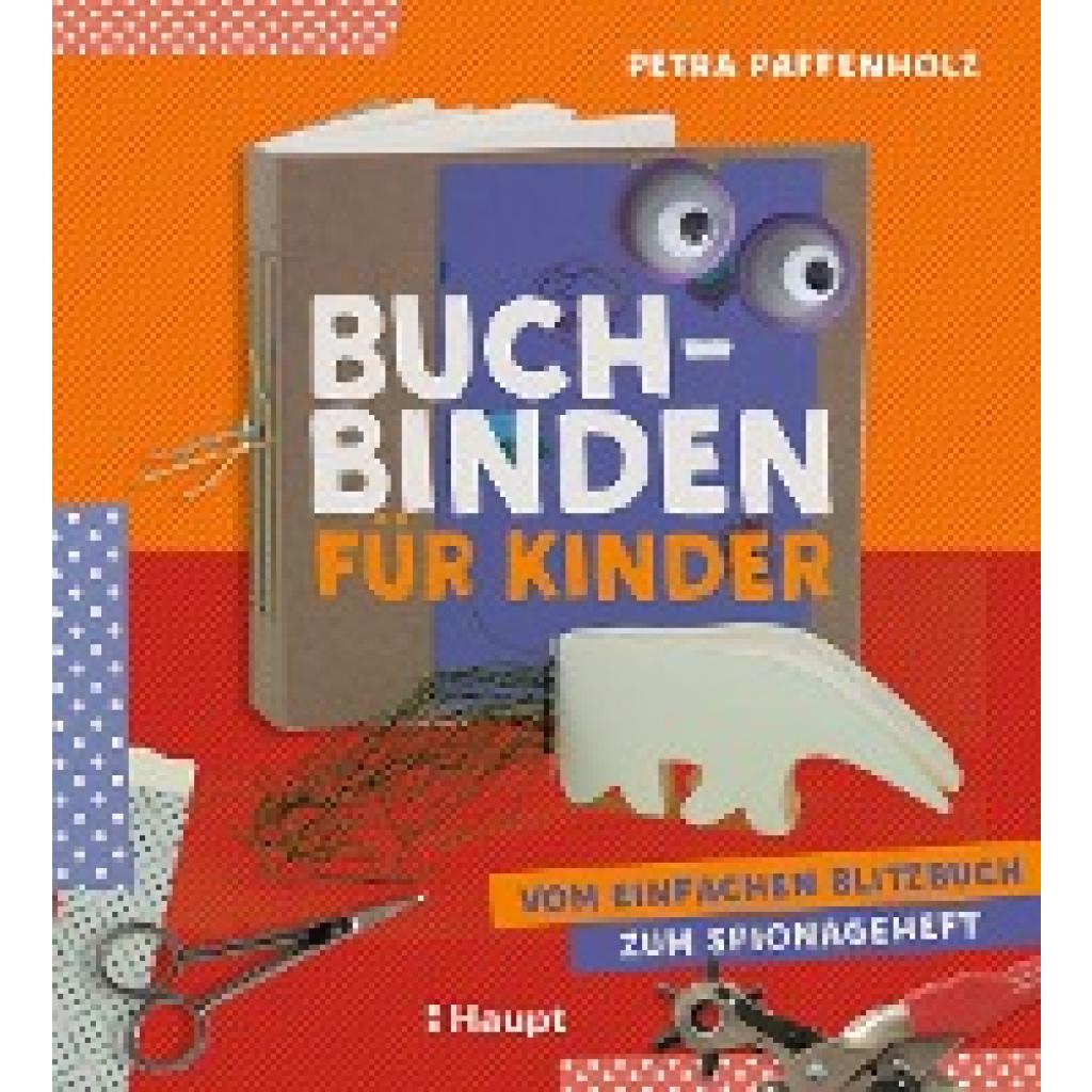 9783258601731 - Buchbinden für Kinder - Petra Paffenholz Kartoniert (TB)