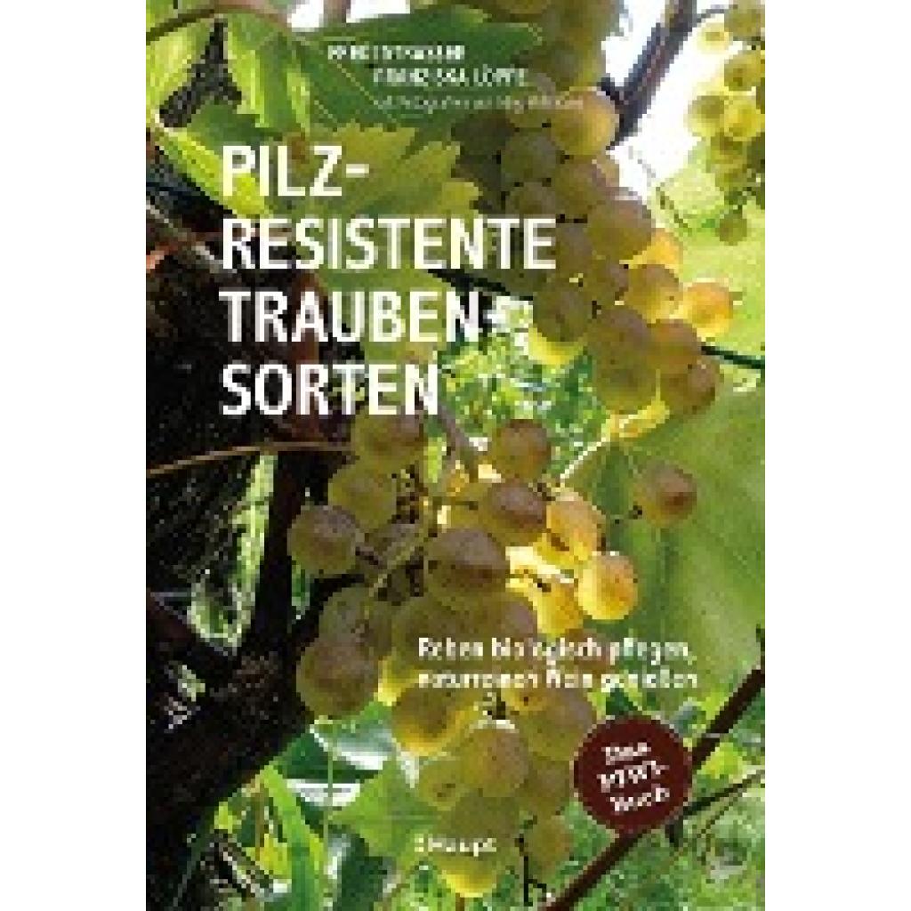 Pilzresistente Traubensorten (Strasser, Fredi~Löpfe, Franziska)