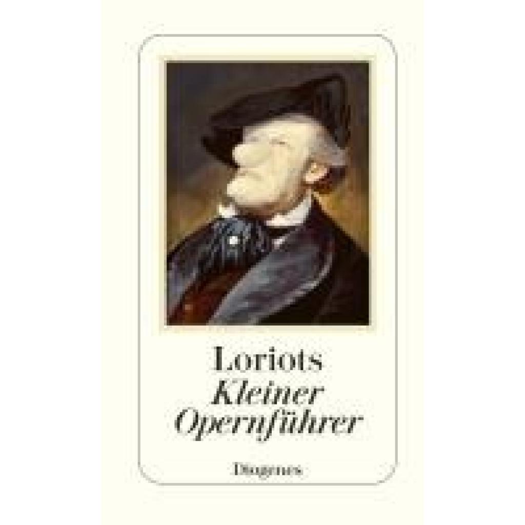 Loriot: Loriot's Kleiner Opernführer