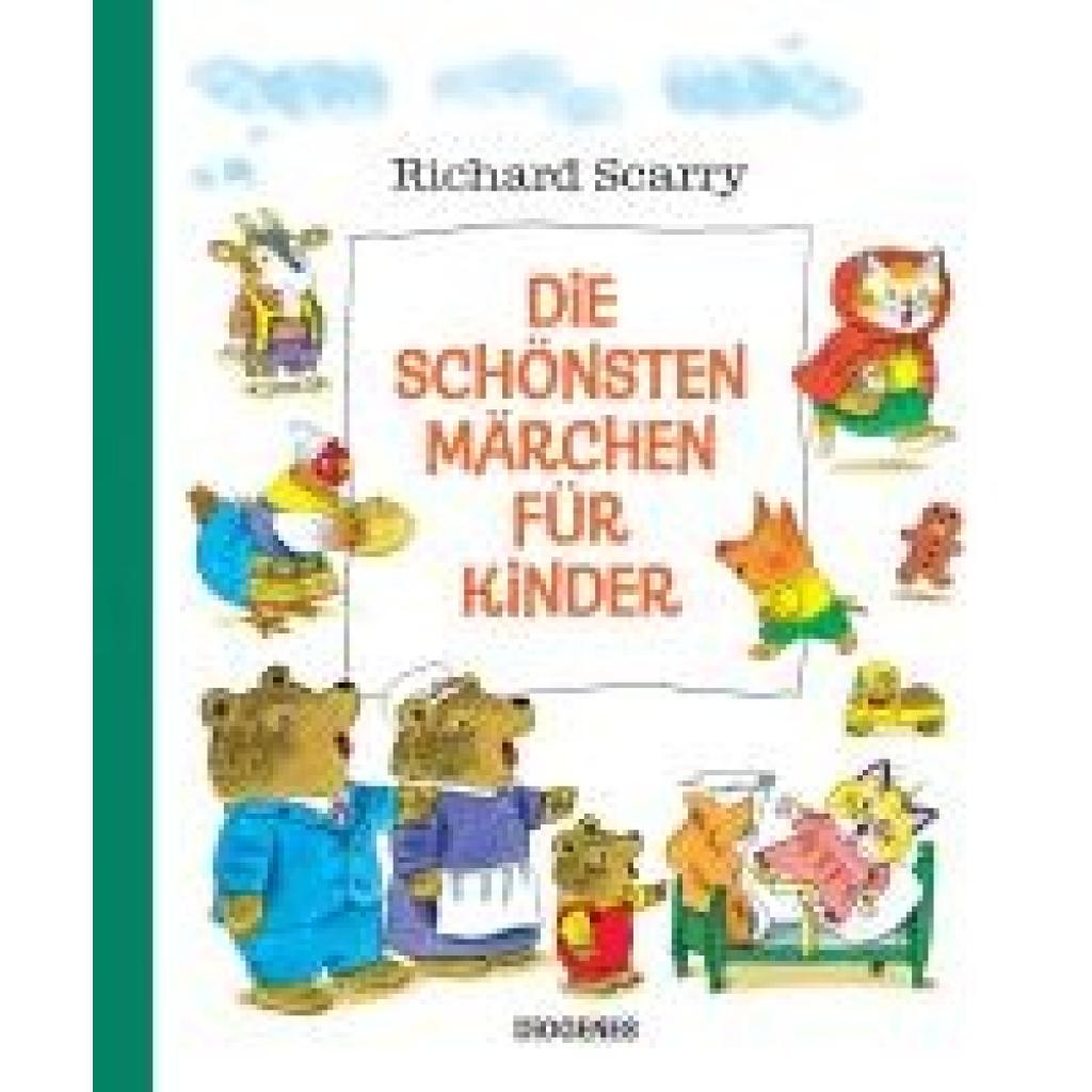 Scarry, Richard: Die schönsten Märchen für Kinder