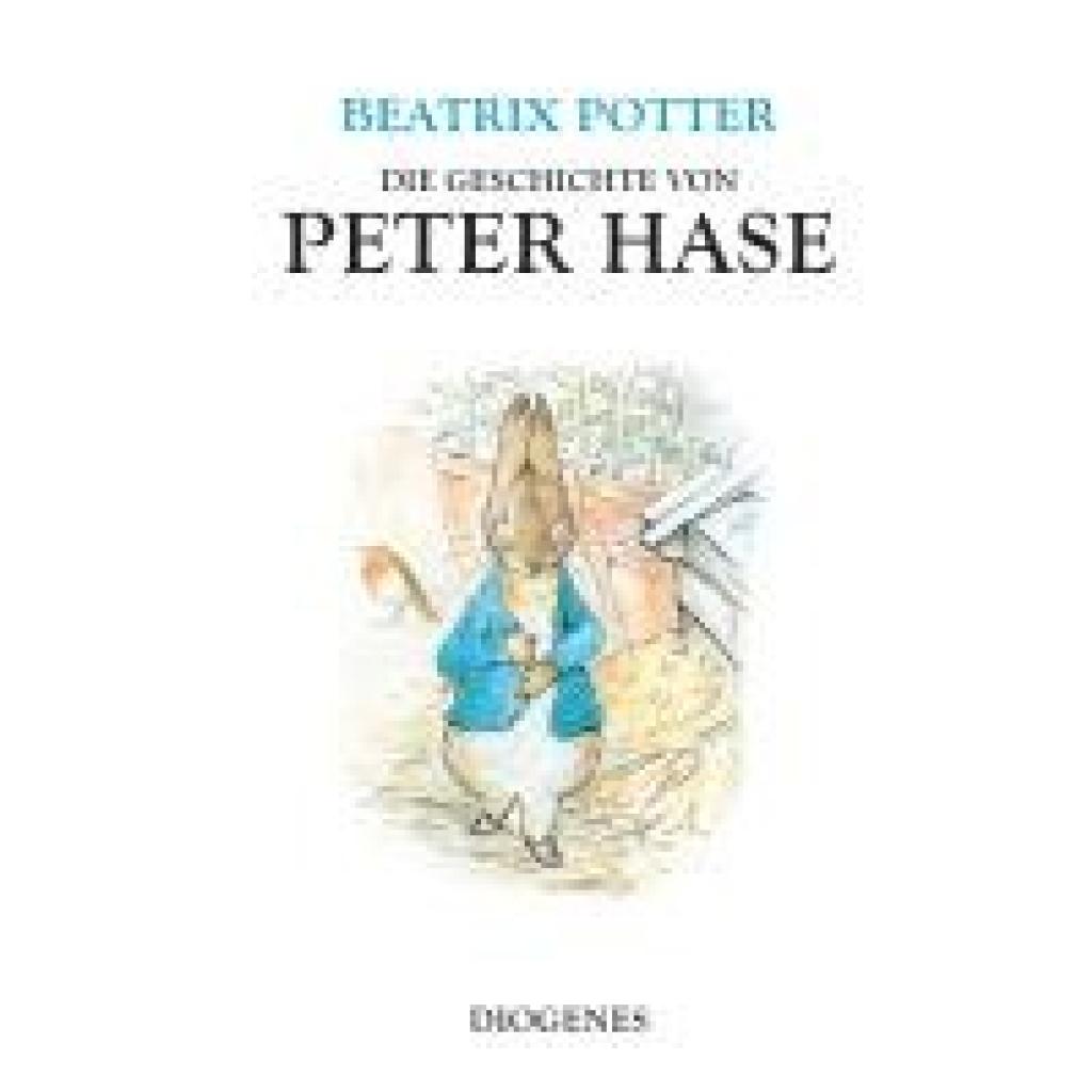 Potter, Beatrix: Die Geschichte von Peter Hase