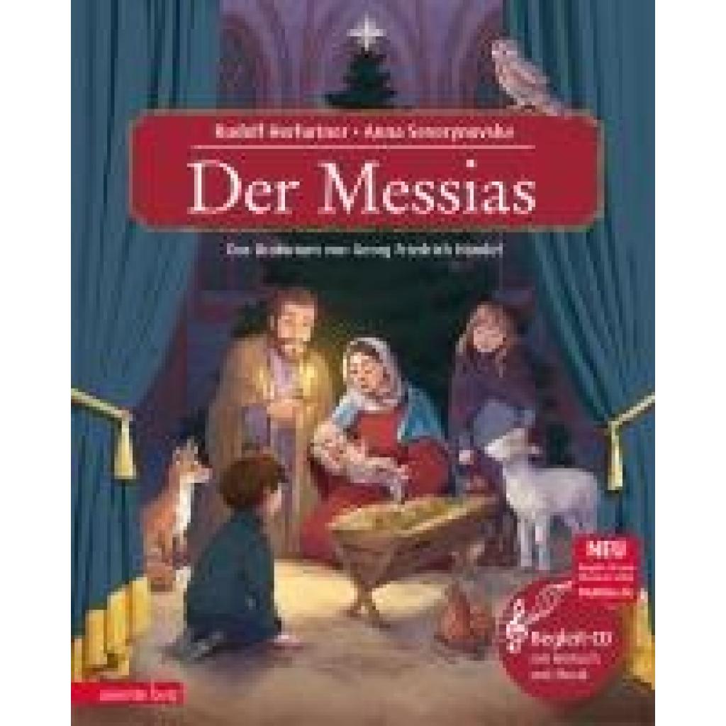 Herfurtner, Rudolf: Der Messias (Das musikalische Bilderbuch mit CD und zum Streamen)