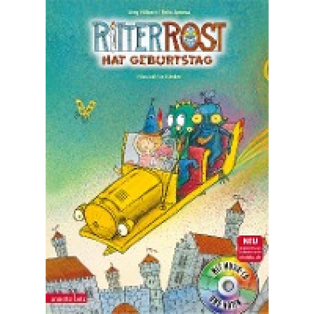 Ritter Rost 6: Ritter Rost hat Geburtstag (Ritter Rost mit CD und zum Streamen, Bd. 6) (Hilbert, Jörg~Janosa, Felix)
