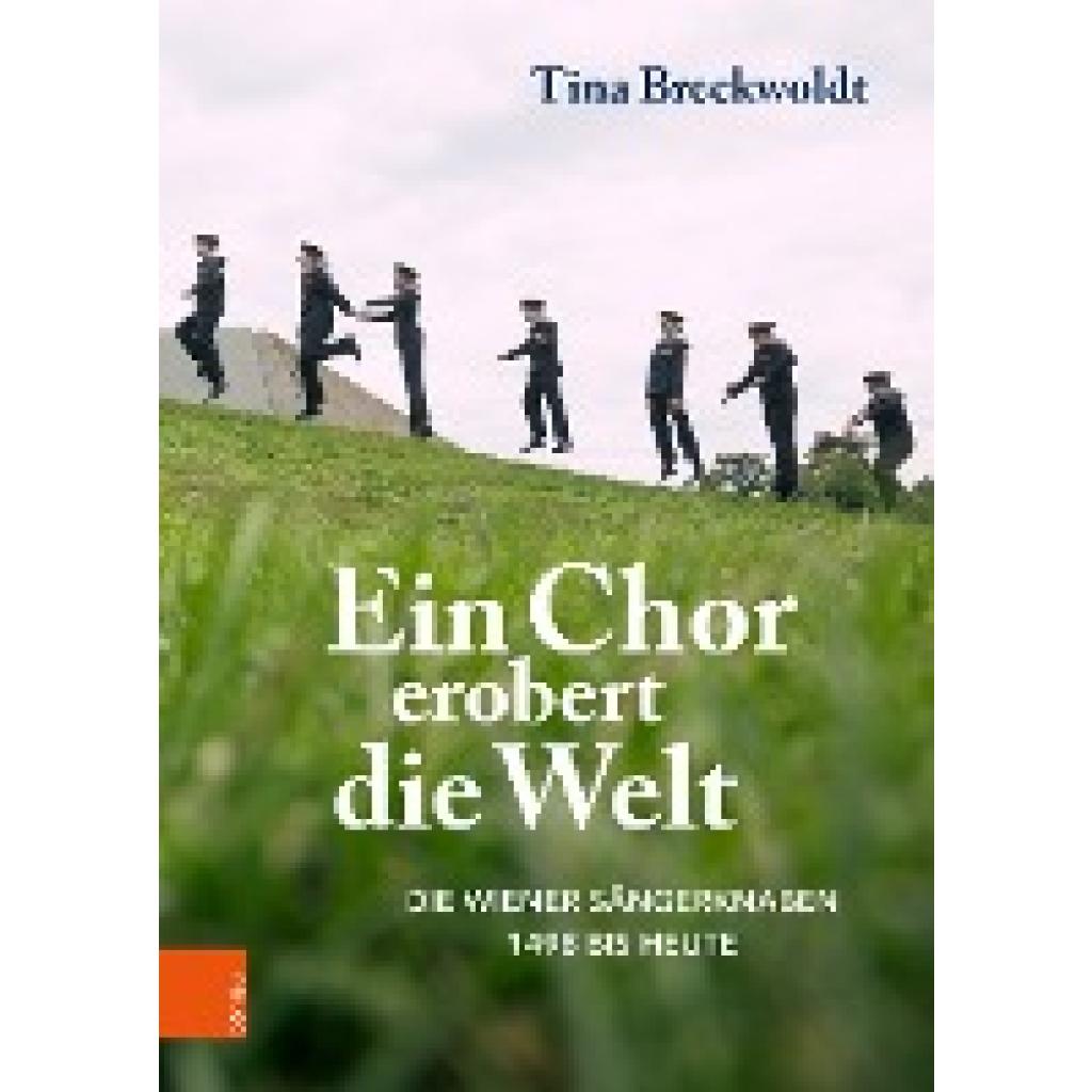 Ein Chor erobert die Welt (Breckwoldt, Tina)