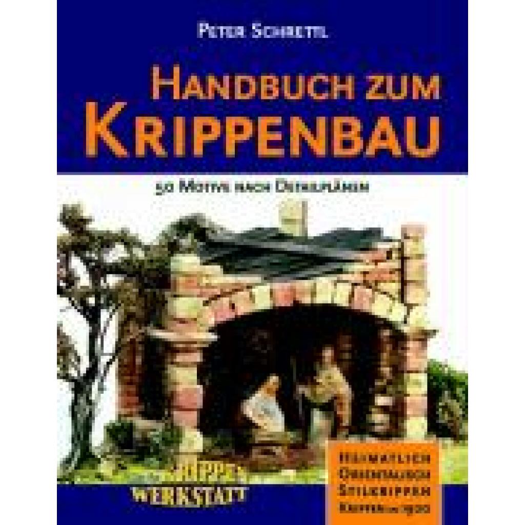 Handbuch zum Krippenbau (Schrettl, Peter)