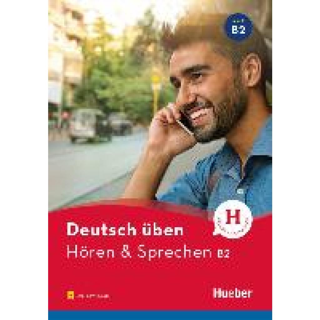 9783197674933 - Deutsch üben - Hören & Sprechen Deutsch üben - Hören & Sprechen B2 - Anneli Billina Julika Ulrike Betz Kartoniert (TB) 9783197674933 - Deutsch üben - Hören & Sprechen Deutsch üben - Hören & Sprechen B2 - Anneli Billina Julika Ulrike Betz Kartoniert (TB)