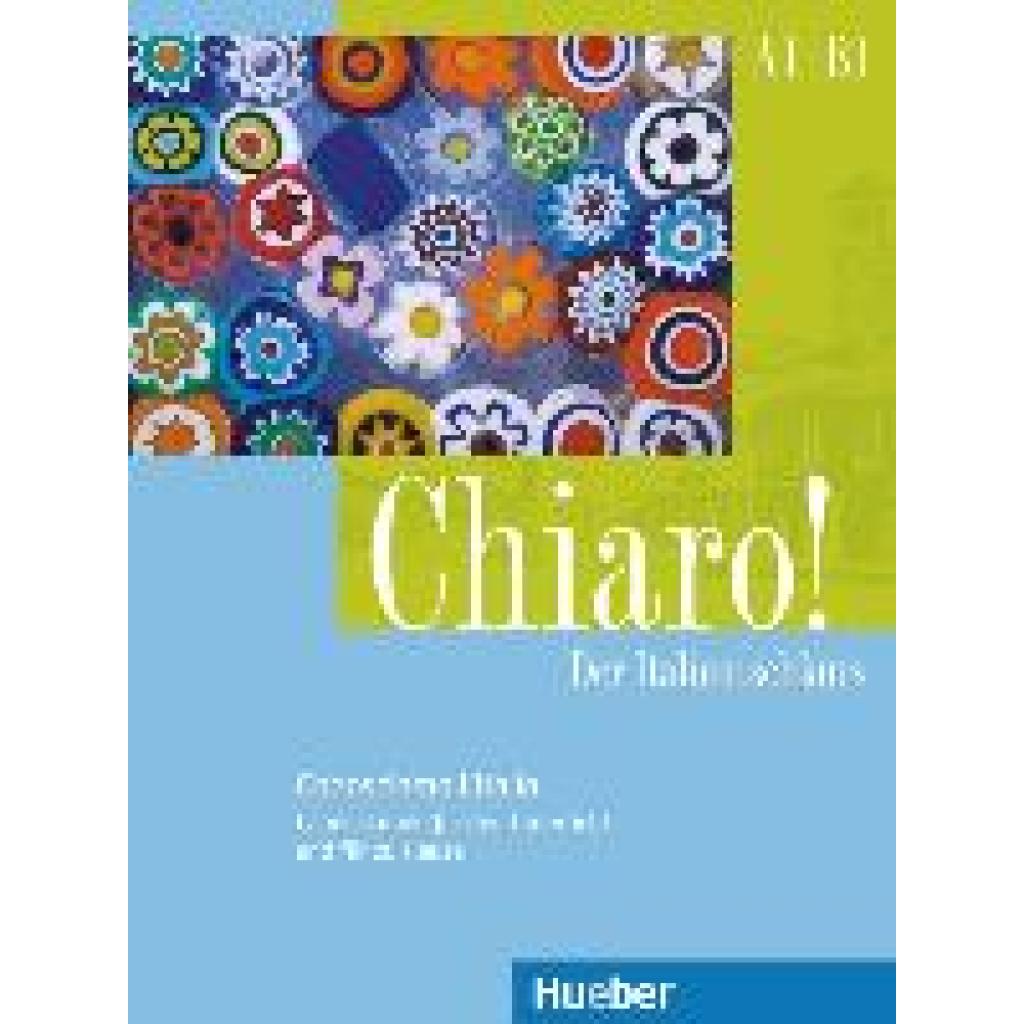 9783193554277 - Chiaro! - Nuova edizione Chiaro! - Giulia De Savorgnani Kartoniert (TB) 9783193554277 - Chiaro! - Nuova edizione Chiaro! - Giulia De Savorgnani Kartoniert (TB)