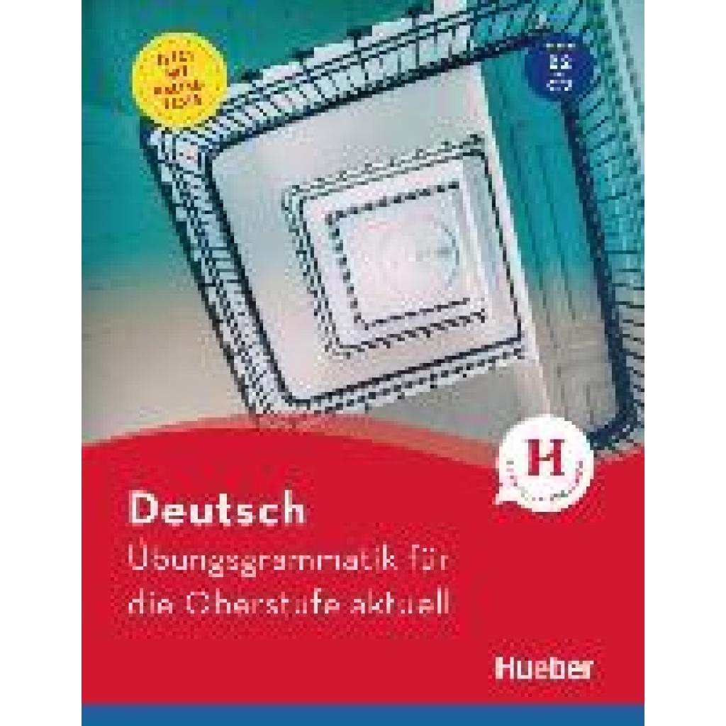 Deutsch Übungsgrammatik für die Oberstufe aktuell (Hall, Karin~Scheiner, Barbara)