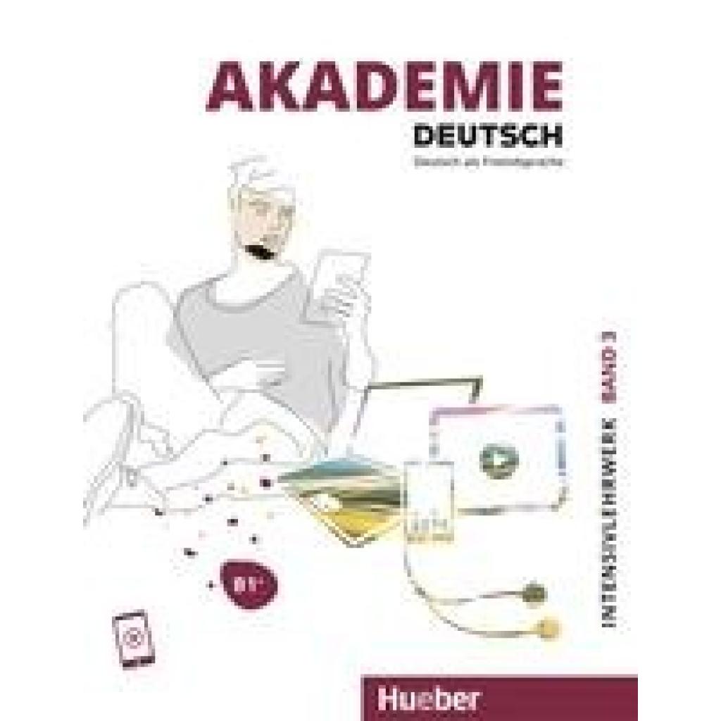 9783191416508 - Akademie Deutsch B1+ Intensivlehrwerk mit Audios onlineBd3 - Sabrina Schmohl Britta Schenk Sandra Bleiner Michaela Wirtz Jana Glaser Kartoniert (TB) 9783191416508 - Akademie Deutsch B1+ Intensivlehrwerk mit Audios onlineBd3 - Sabrina Schmohl Britta Schenk Sandra Bleiner Michaela Wirtz Jana Glaser Kartoniert (TB)