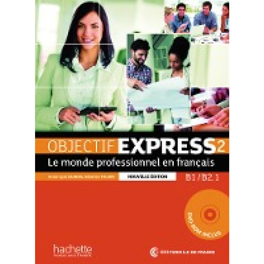 Objectif Express 2 - Nouvelle édition. Livre de l'élève + DVD-ROM + Karte mit Code + Beiheft mit Lösungen (Dubois, Anne-Lyse~Tauzin, Béatrice)