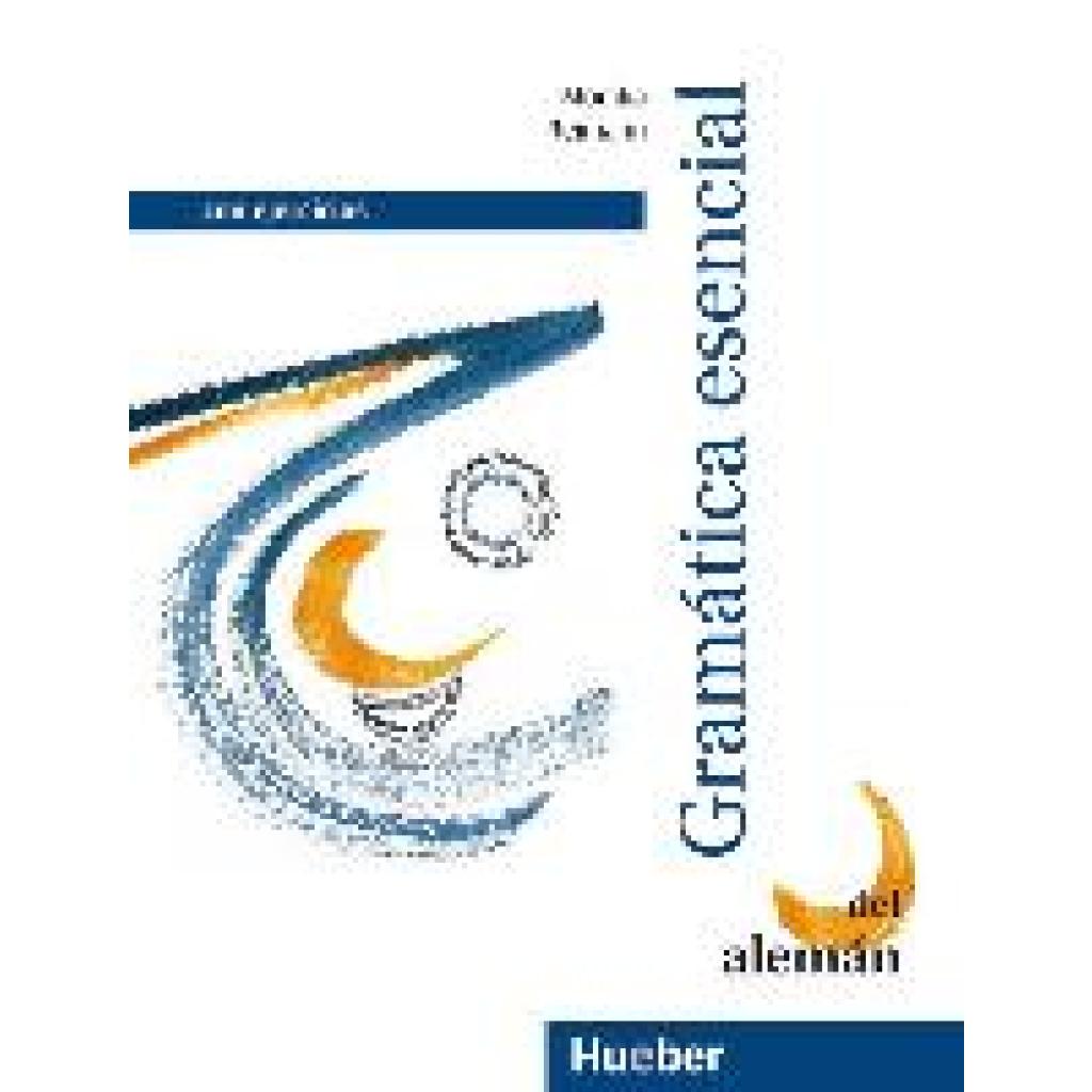 9783190715756 - Grundstufen-Grammatik für DaF - Zweisprachige Ausgaben Gramatica esencial del aleman - Monika Reimann Kartoniert (TB) 9783190715756 - Grundstufen-Grammatik für DaF - Zweisprachige Ausgaben Gramatica esencial del aleman - Monika Reimann Kartoniert (TB)
