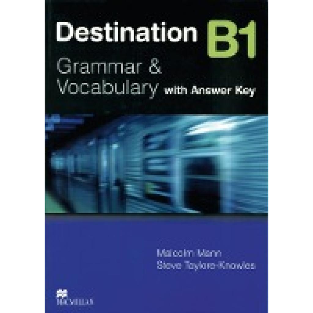 Destination B1. Student's Book with Key (Mann, Malcolm~Taylore-Knowles, Steve)