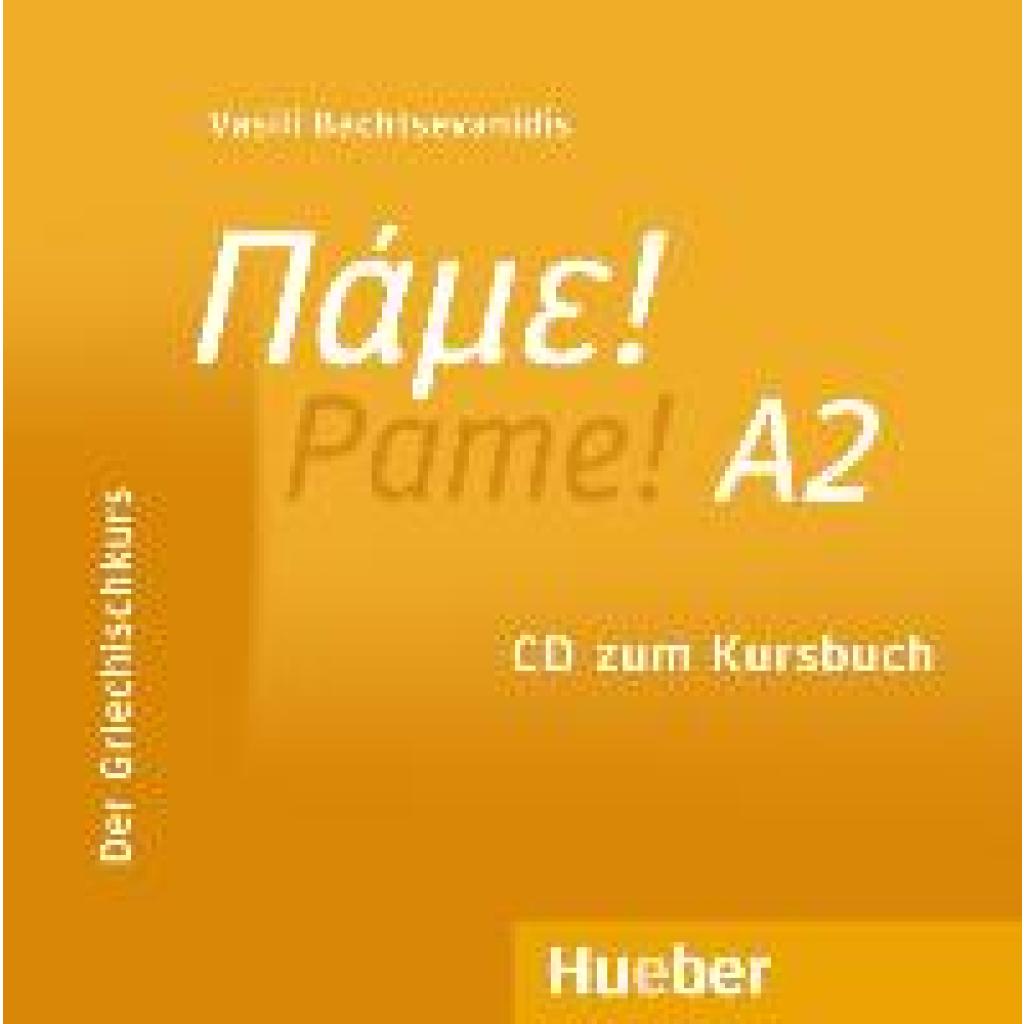 9783190154623 - Pame! NiveauA2 Pame! A2 - Vasili Bachtsevanidis (Hörbuch) 9783190154623 - Pame! NiveauA2 Pame! A2 - Vasili Bachtsevanidis (Hörbuch)