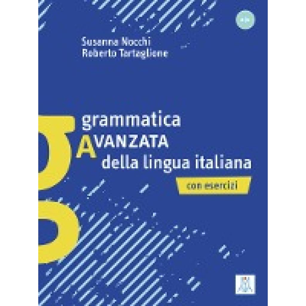 Grammatica avanzata della lingua italiana (Nocchi, Susanna~Tartaglione, Roberto)