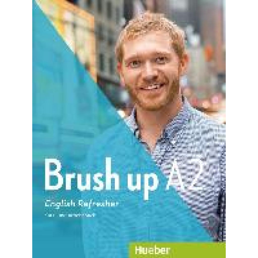 9783190029365 - Brush Up - English Refresher A2 Kurs- und Arbeitsbuch m Audio-CD - Annie Roth Kartoniert (TB) 9783190029365 - Brush Up - English Refresher A2 Kurs- und Arbeitsbuch m Audio-CD - Annie Roth Kartoniert (TB)