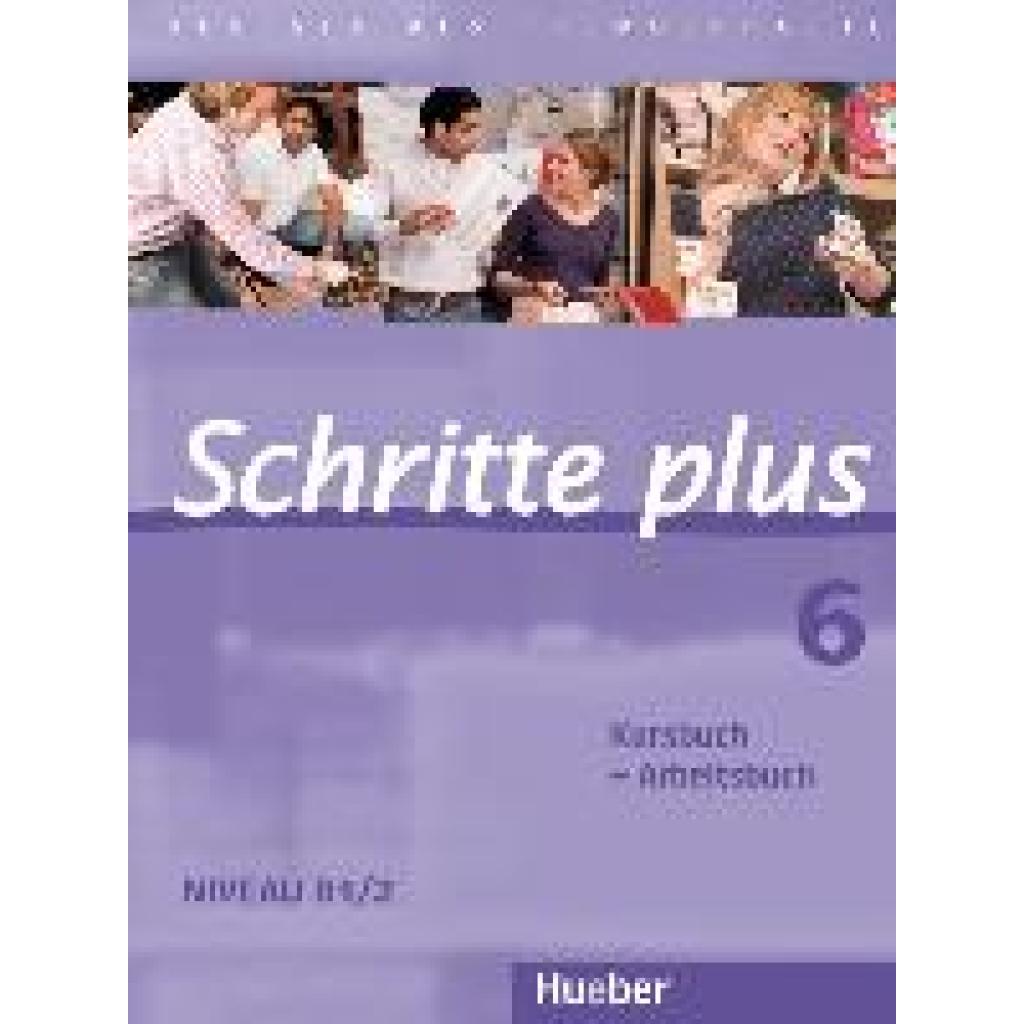 9783190019168 - Schritte plus - Deutsch als Fremdsprache Bd6 Kursbuch + Arbeitsbuch - Silke Hilpert Anne Robert Anja Schümann Franz Specht Barbara Gottstein-Schramm Susanne Kalender Isabel Krämer-Kienle Kartoniert (TB) 9783190019168 - Schritte plus - Deutsch als Fremdsprache Bd6 Kursbuch + Arbeitsbuch - Silke Hilpert Anne Robert Anja Schümann Franz Specht Barbara Gottstein-Schramm Susanne Kalender Isabel Krämer-Kienle Kartoniert (TB)