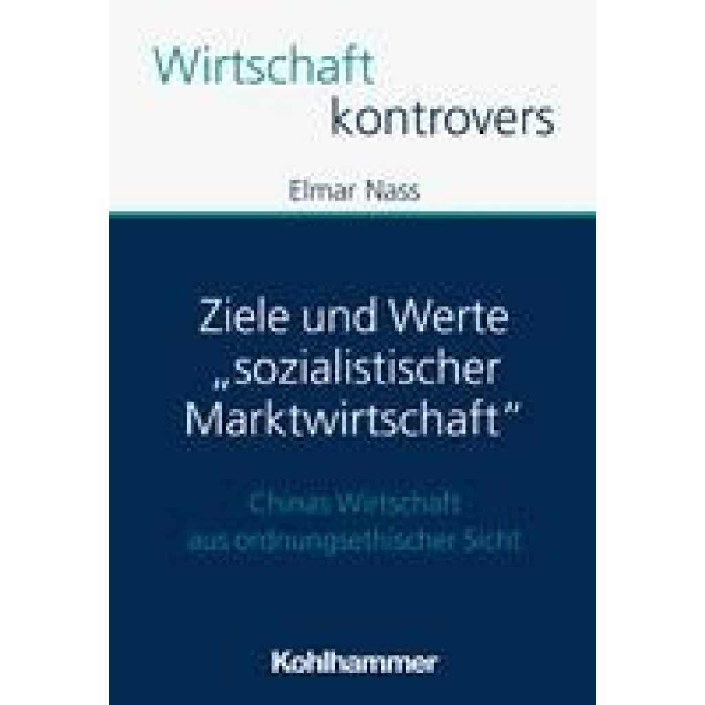 Ziele und Werte "sozialistischer Marktwirtschaft" (Nass, Elmar)