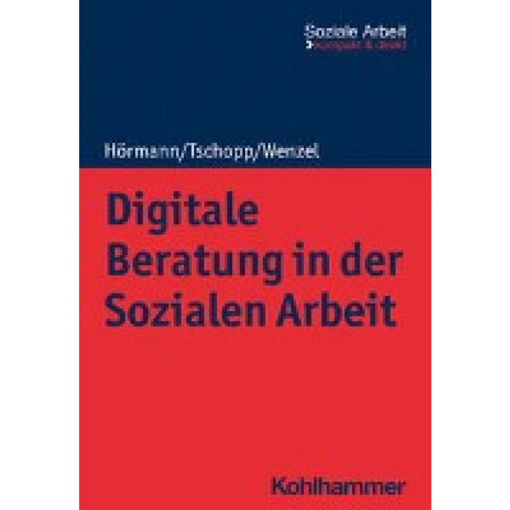 Hörmann, Martina: Digitale Beratung in der Sozialen Arbeit