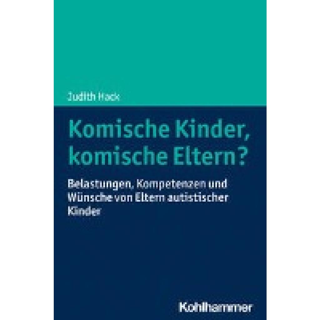 9783170421066 - Komische Kinder komische Eltern? - Judith Hack Kartoniert (TB) 9783170421066 - Komische Kinder komische Eltern? - Judith Hack Kartoniert (TB)
