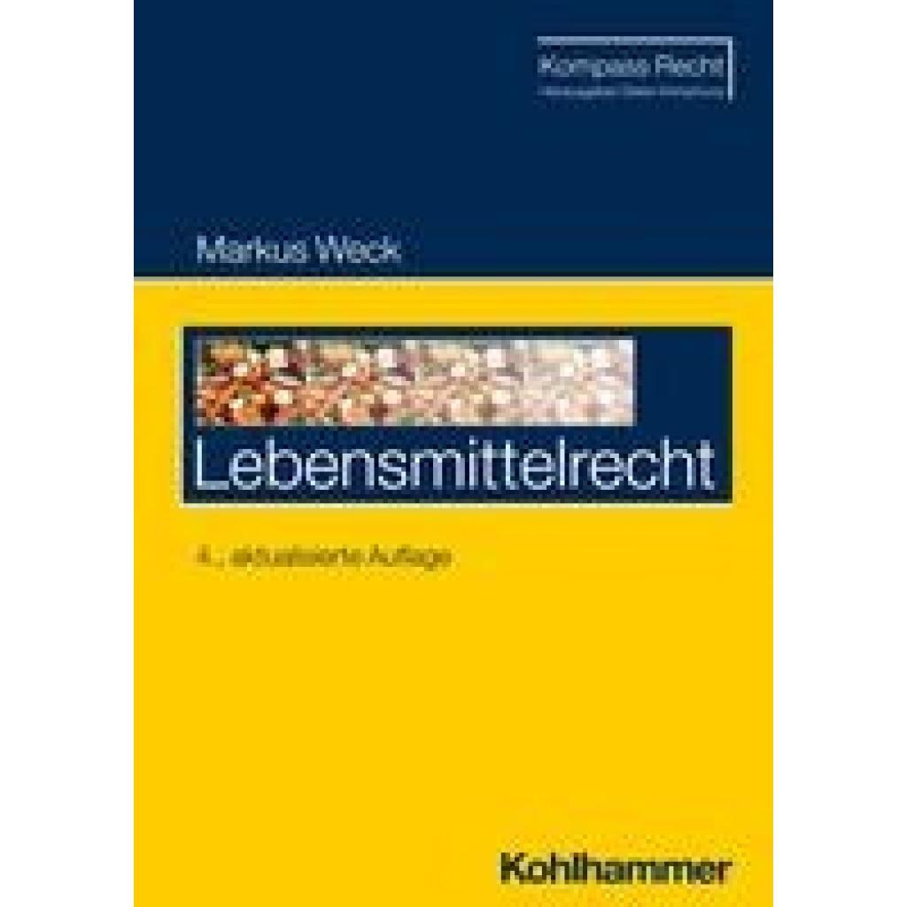 Lebensmittelrecht (Weck, Markus)