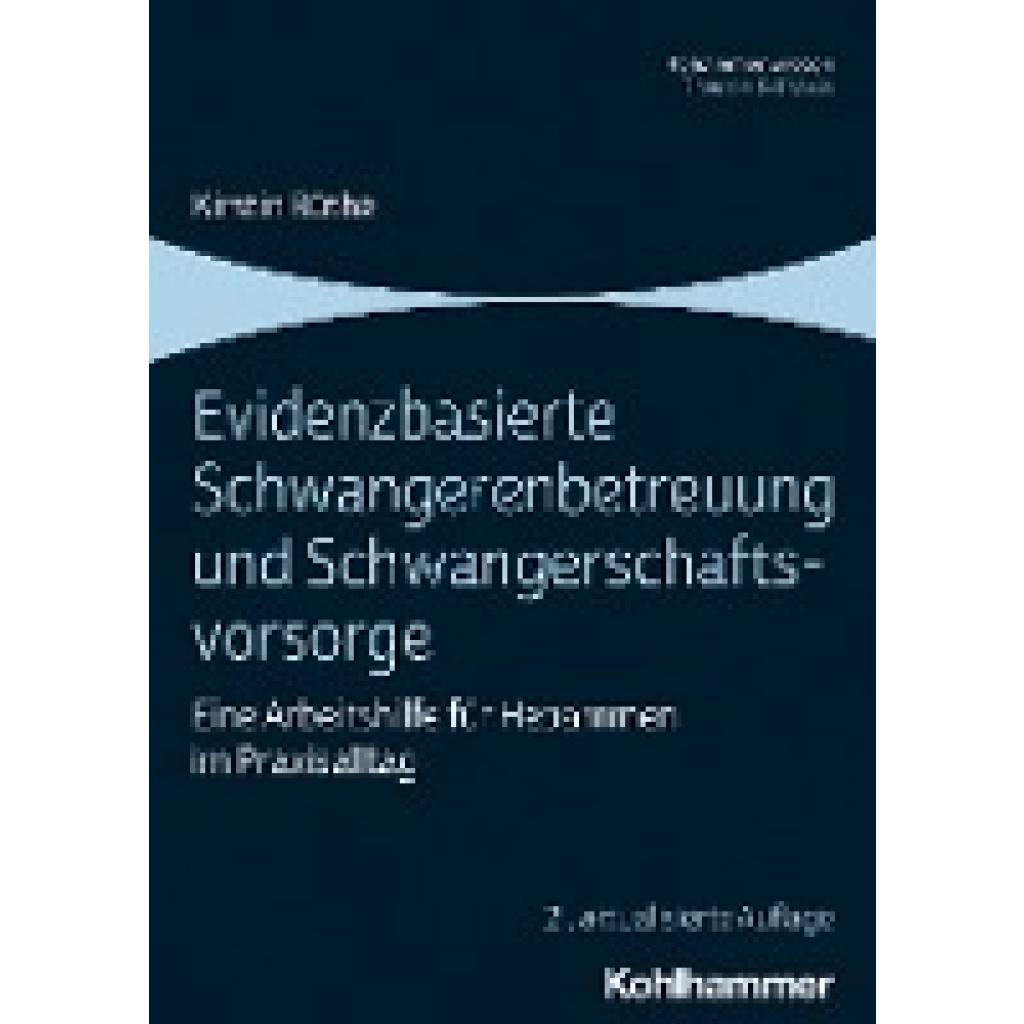 Evidenzbasierte Schwangerenbetreuung und Schwangerschaftsvorsorge (Büthe, Kirstin)