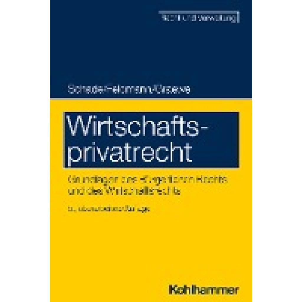 Schade, Georg Friedrich: Wirtschaftsprivatrecht