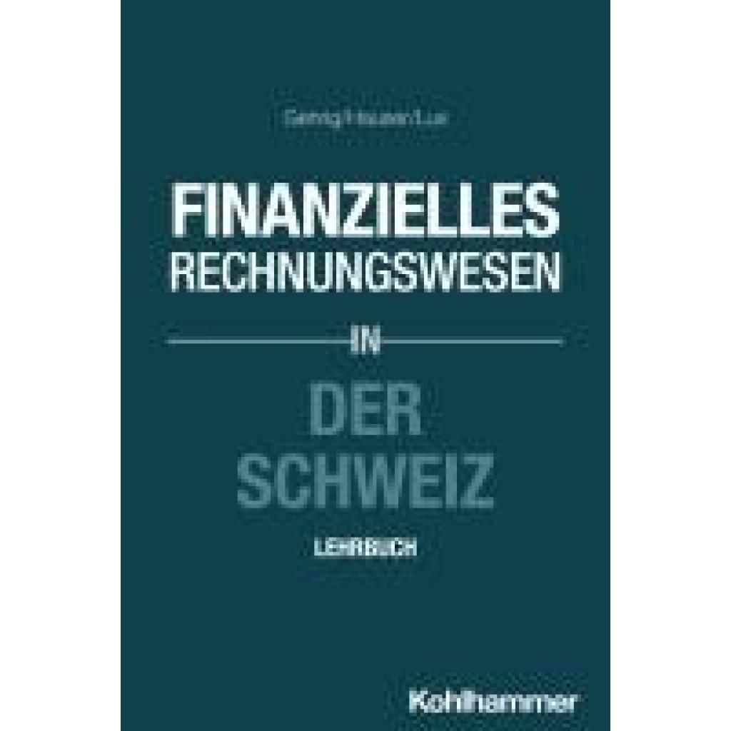 9783170399457 - Gehrig Marco Finanzielles Rechnungswesen in der Schweiz