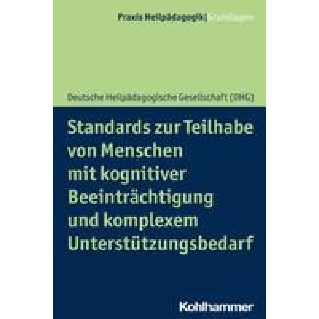 9783170395206 - Standards zur Teilhabe von Menschen mit kognitiver Beeinträchtigung und komplexem Unterstützungsbedarf - Deutsche Heilpädagogische Gesellschaft Kartoniert (TB)