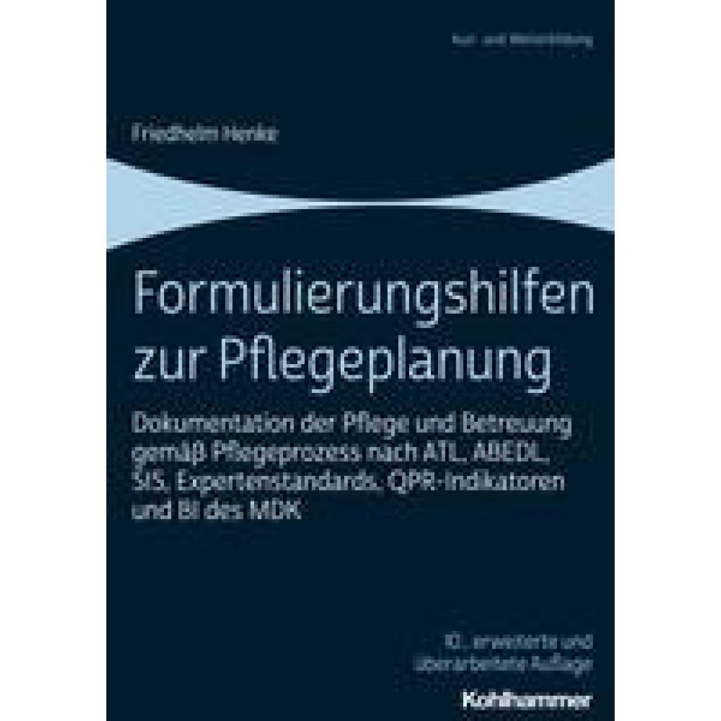 Henke, Friedhelm: Formulierungshilfen zur Pflegeplanung