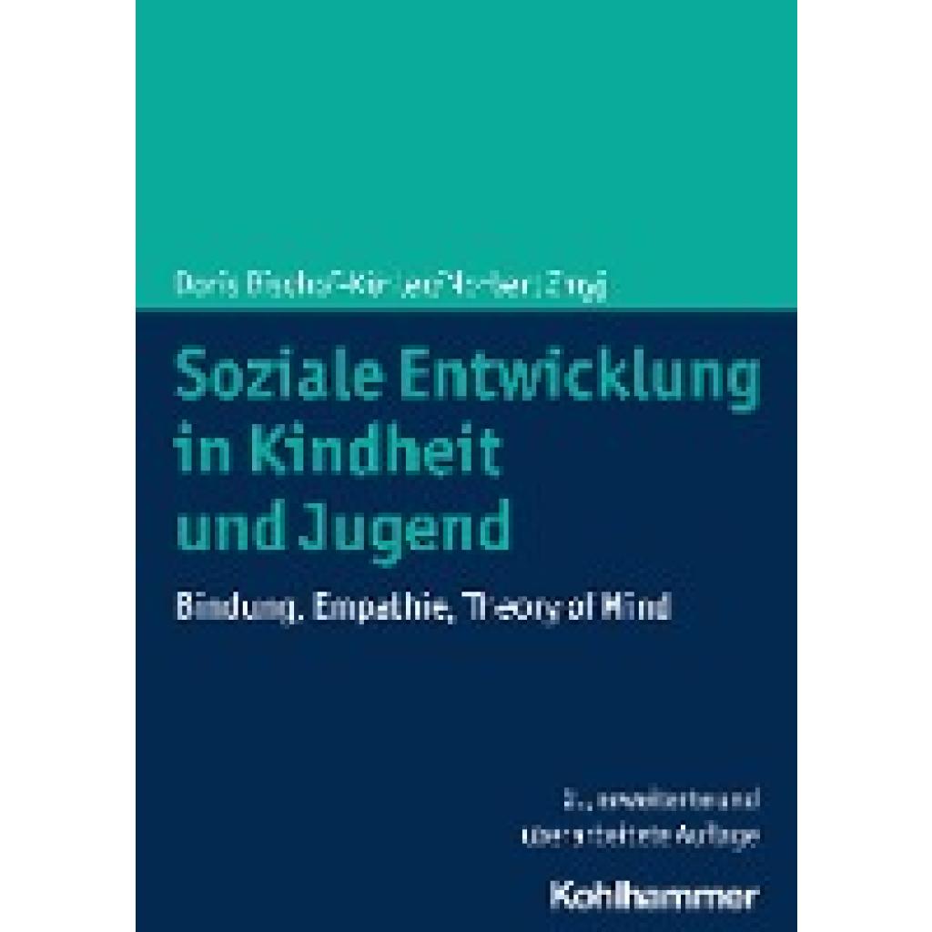 9783170394049 - Bischof-Köhler Doris Soziale Entwicklung in Kindheit und Jugend 9783170394049 - Bischof-Köhler Doris Soziale Entwicklung in Kindheit und Jugend