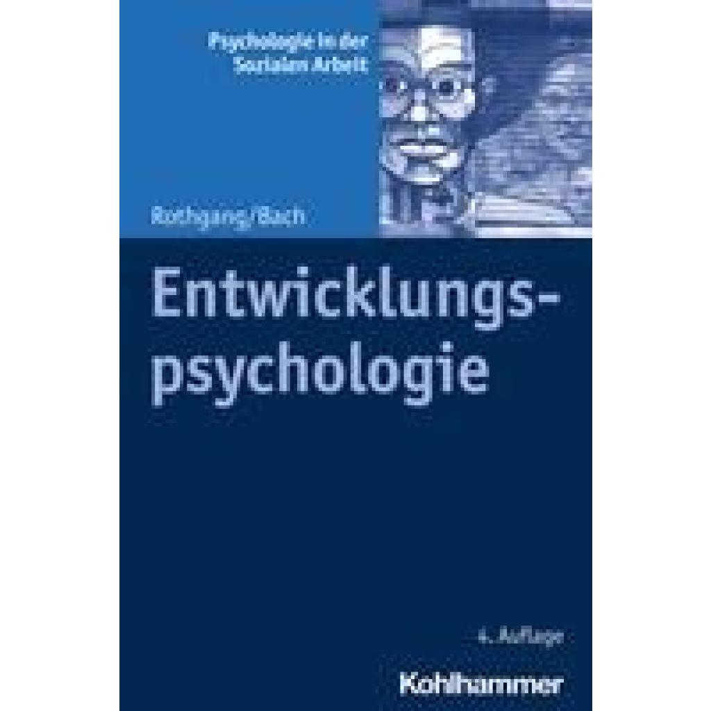 9783170383623 - Entwicklungspsychologie - Georg-Wilhelm Rothgang Johannes Bach Kartoniert (TB)