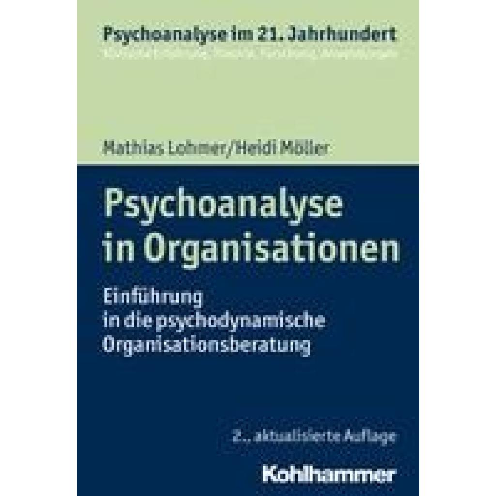 Lohmer, Mathias: Psychoanalyse in Organisationen