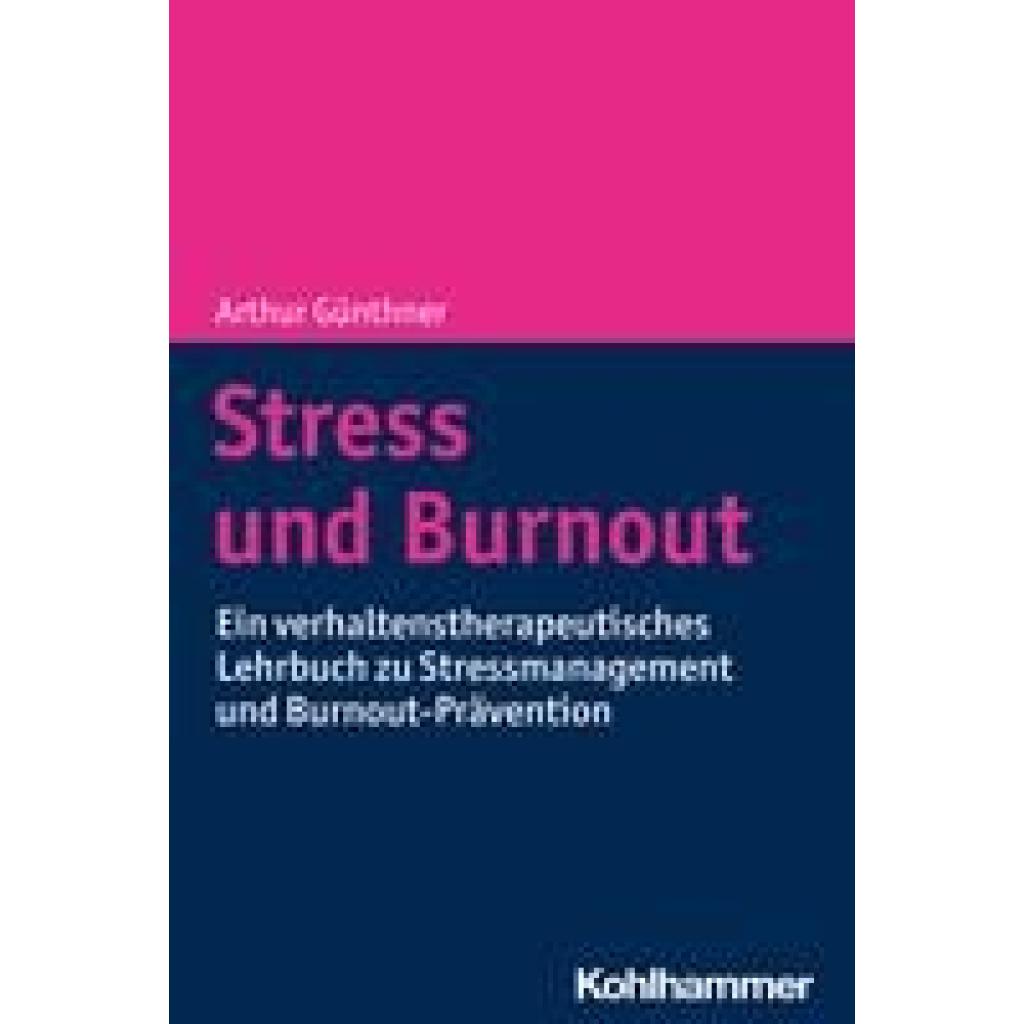 9783170362529 - Stress und Burnout - Arthur Günthner Kartoniert (TB)