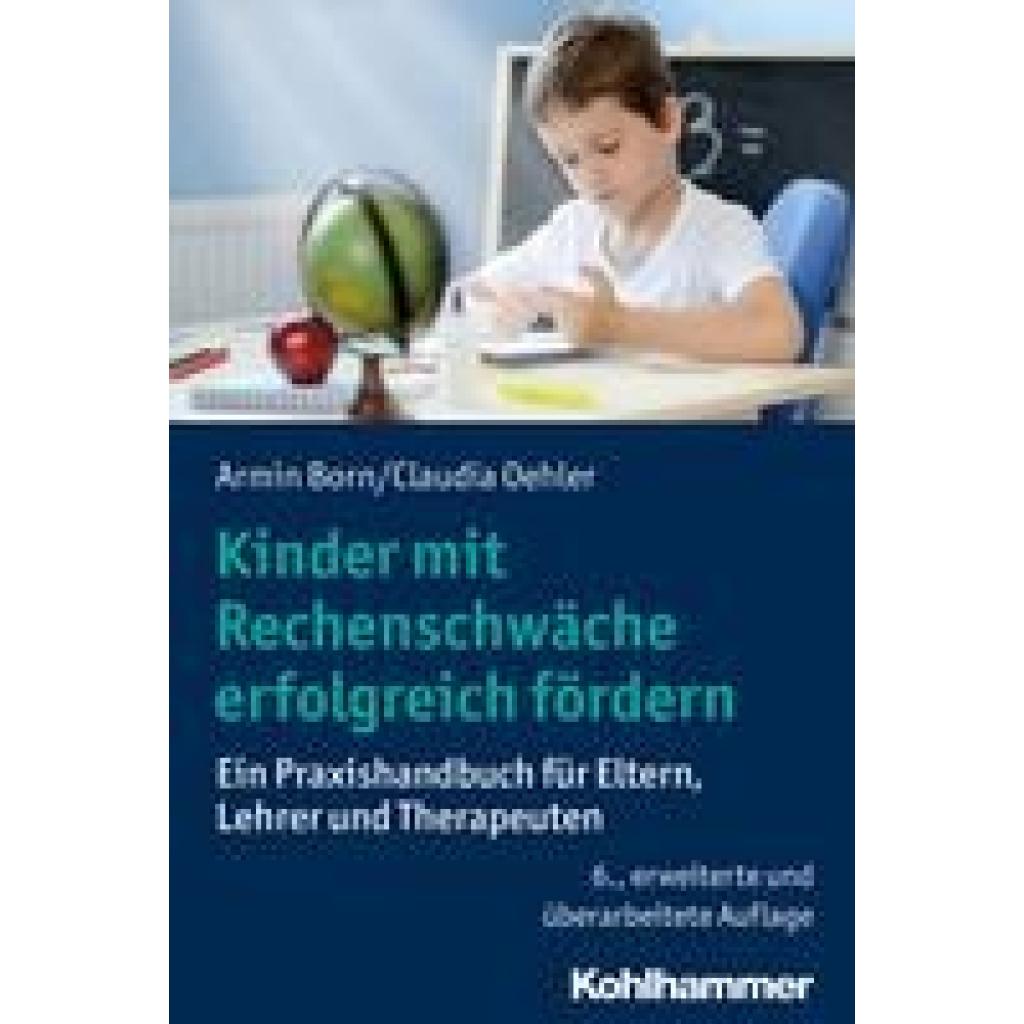 9783170355491 - Kinder mit Rechenschwäche erfolgreich fördern - Armin Born Claudia Oehler Kartoniert (TB) 9783170355491 - Kinder mit Rechenschwäche erfolgreich fördern - Armin Born Claudia Oehler Kartoniert (TB)
