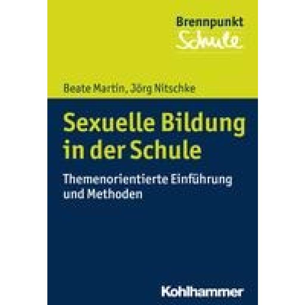 9783170324718 - Martin Beate Sexuelle Bildung in der Schule 9783170324718 - Martin Beate Sexuelle Bildung in der Schule