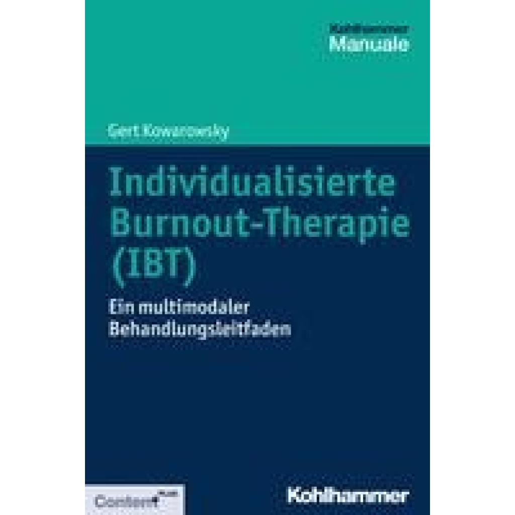 9783170323414 - Individualisierte Burnout-Therapie (IBT) - Gert Kowarowsky Kartoniert (TB)