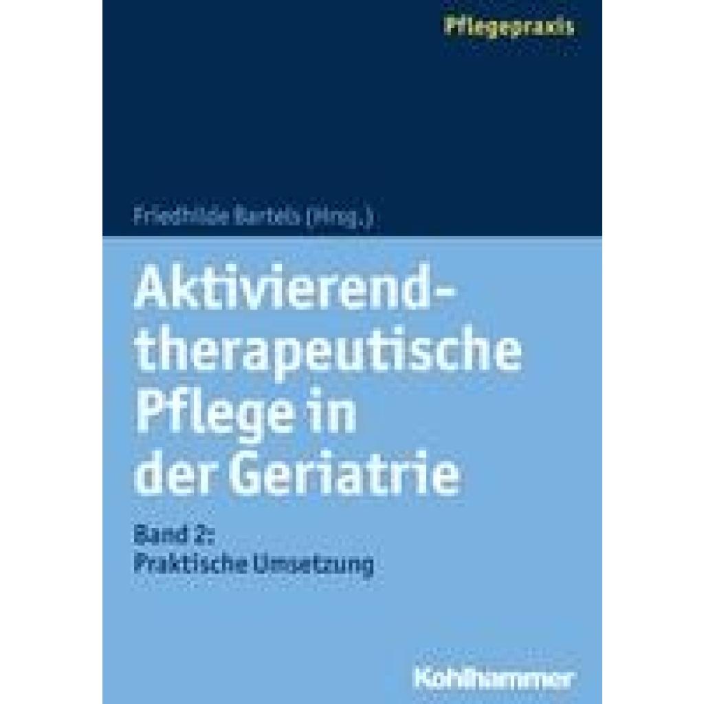 Aktivierend-therapeutische Pflege in der Geriatrie