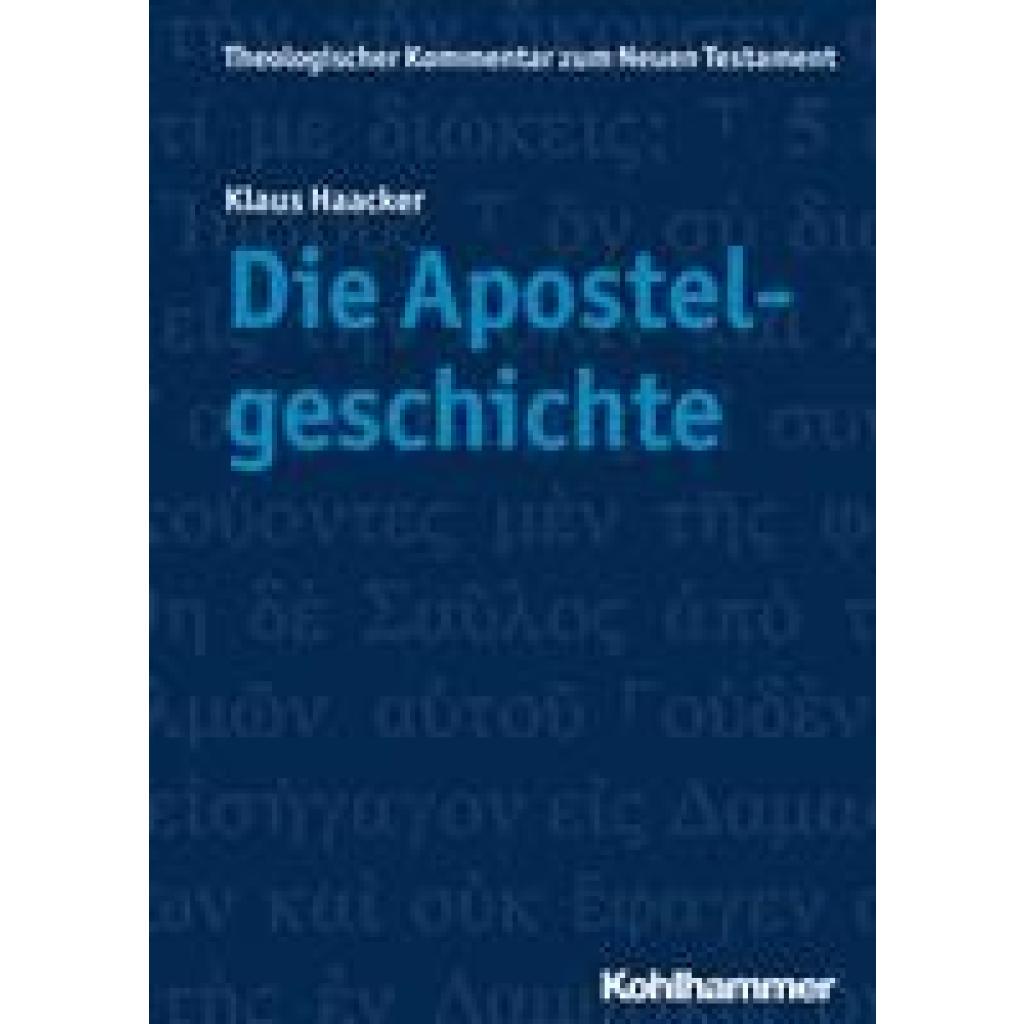 9783170269903 - Die Apostelgeschichte - Klaus Haacker Kartoniert (TB) 9783170269903 - Die Apostelgeschichte - Klaus Haacker Kartoniert (TB)