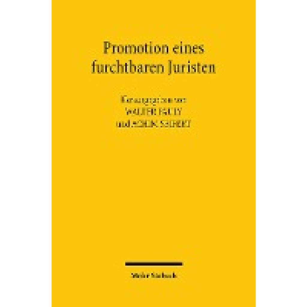 Promotion eines furchtbaren Juristen