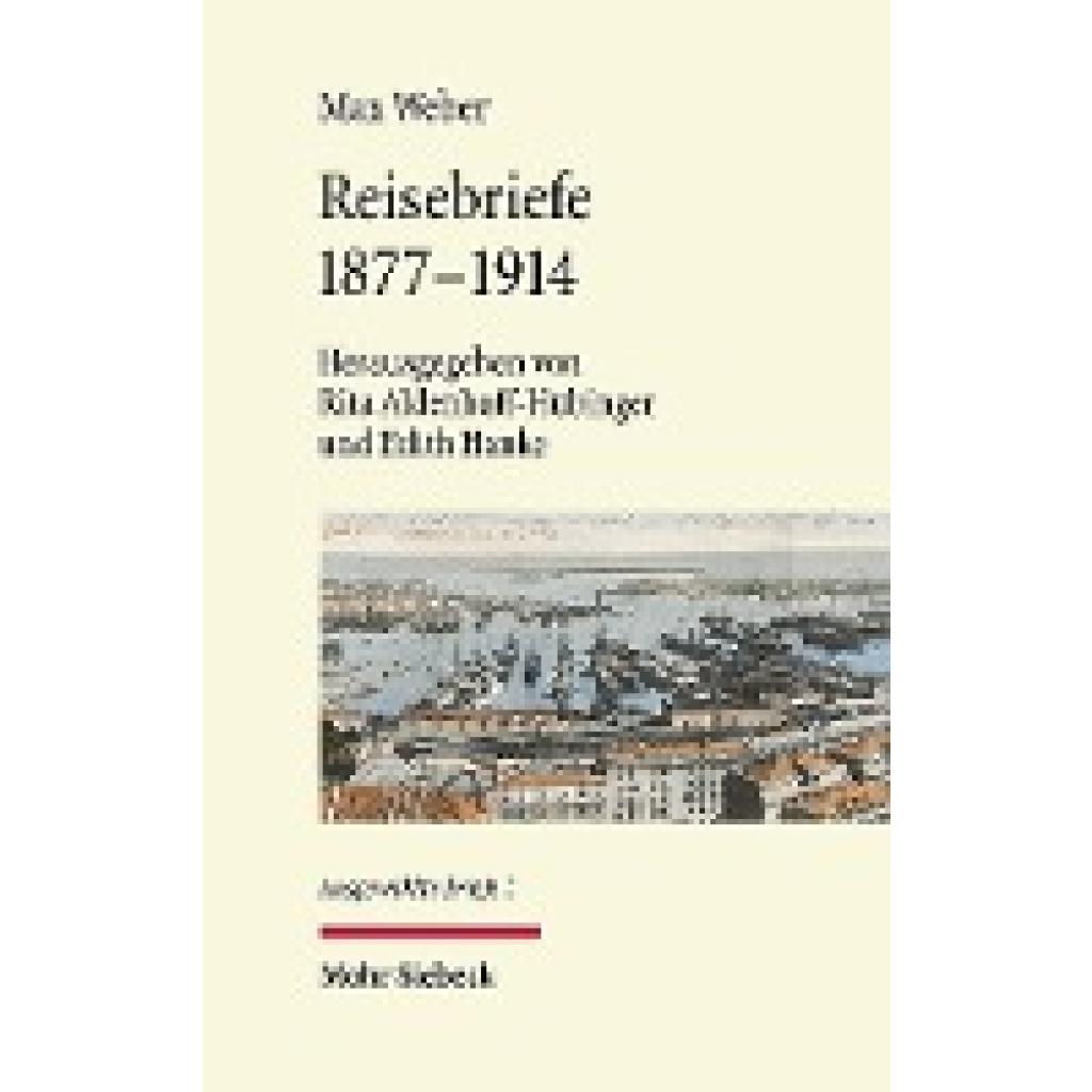 Reisebriefe 1877-1914 (Weber, Max)