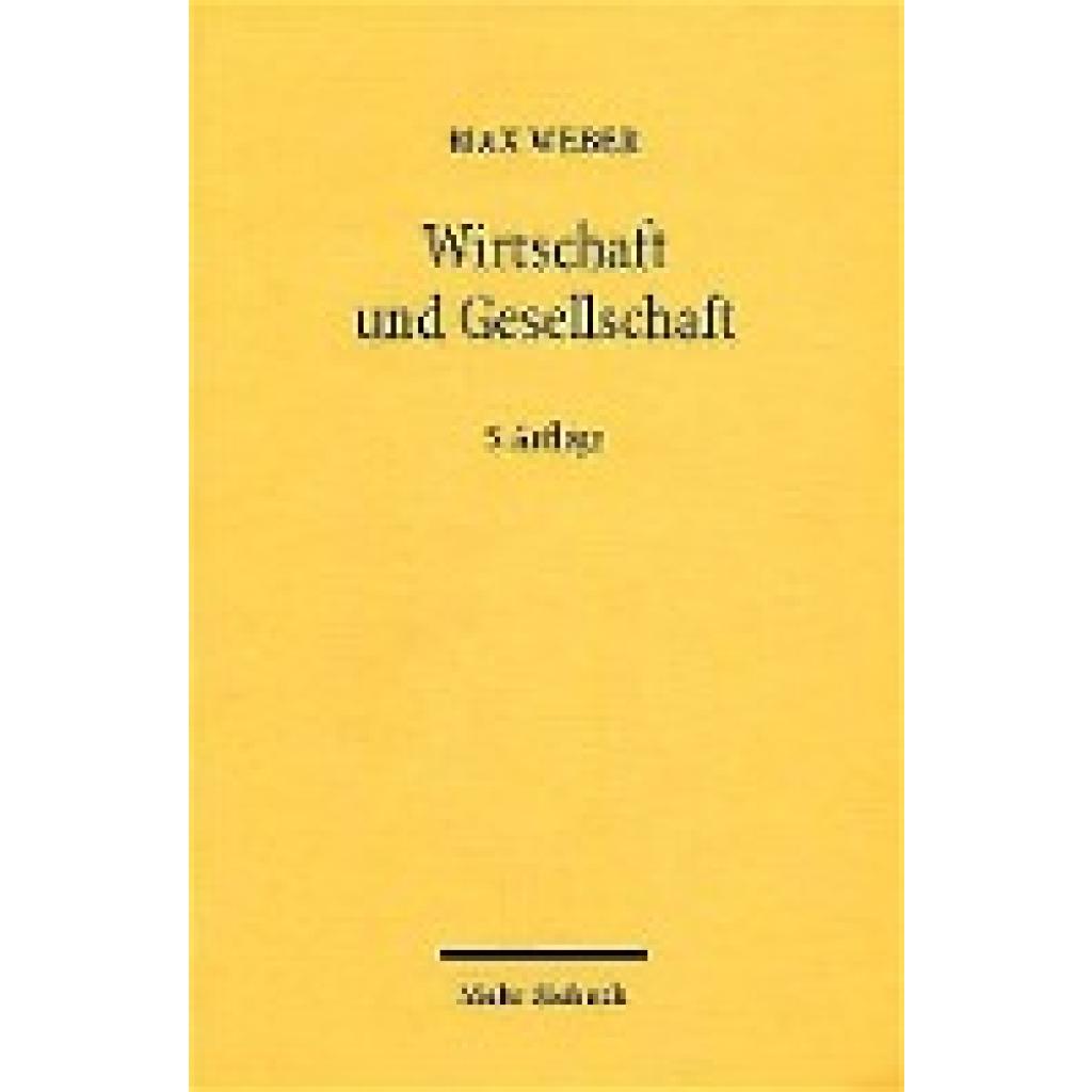 9783161477492 - Wirtschaft und Gesellschaft - Max Weber Kartoniert (TB) 9783161477492 - Wirtschaft und Gesellschaft - Max Weber Kartoniert (TB)