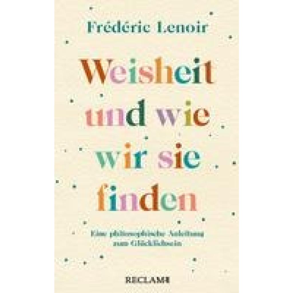 9783150206980 - Weisheit und wie wir sie finden - Frédéric Lenoir Taschenbuch
