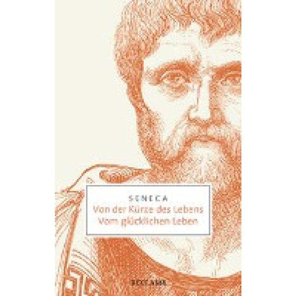 9783150206959 - Von der Kürze des Lebens · Vom glücklichen Leben - Seneca Taschenbuch