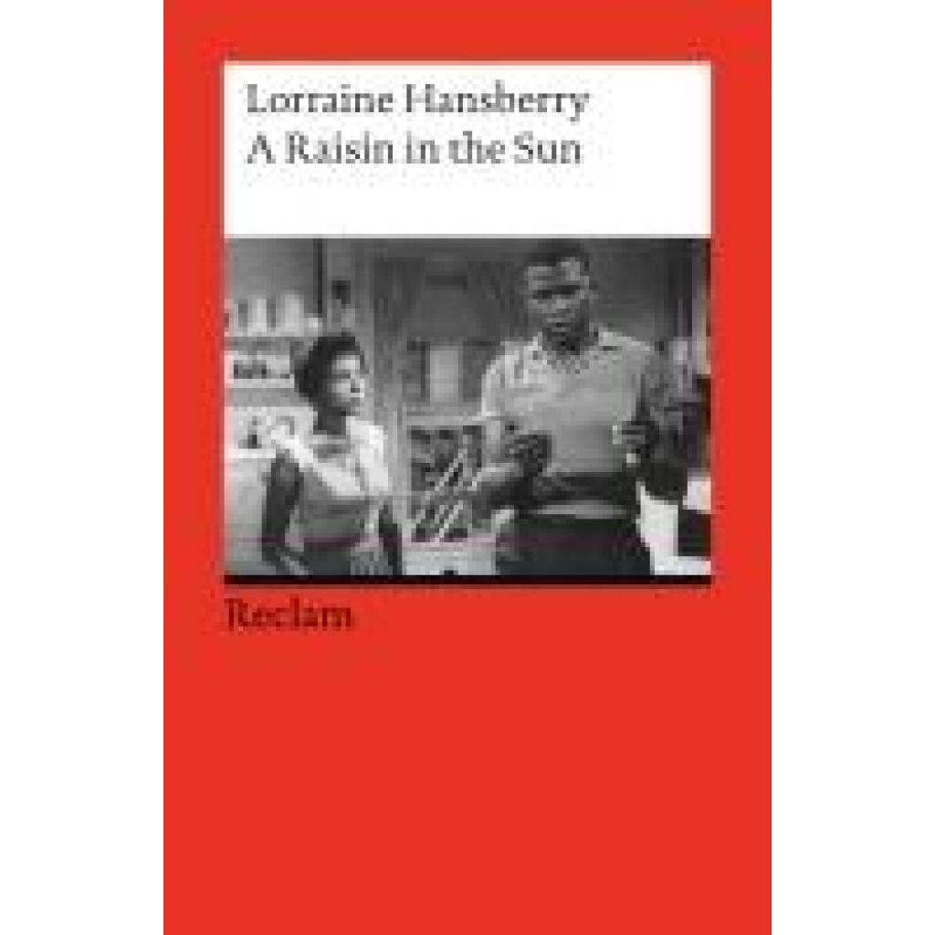 Hansberry, Lorraine: A Raisin in the Sun