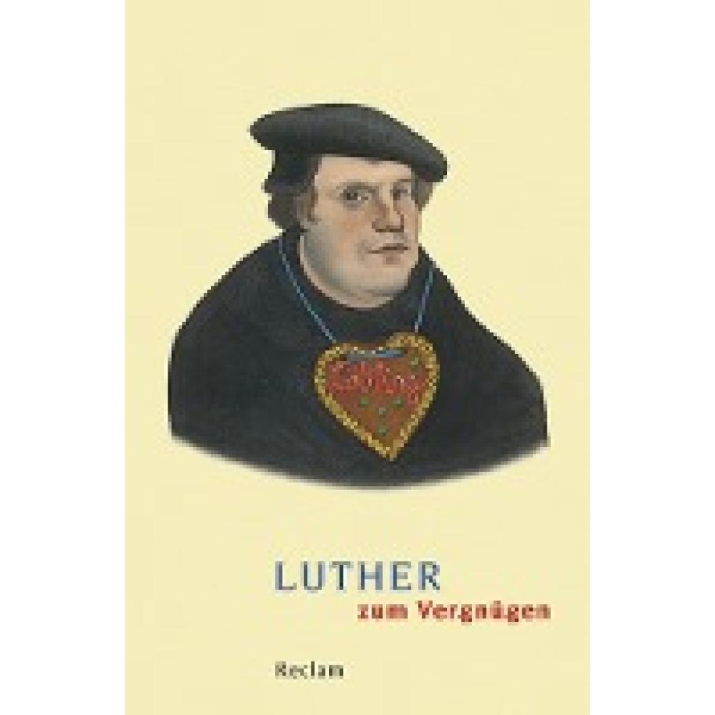 Luther zum Vergnügen